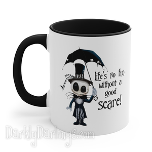 Jack Skellington and on a coffee mug with quote: "Life's no fun without a good scare!"