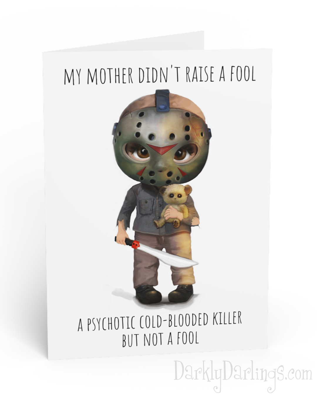 Jason Voorhees card with quote "My mother didn't raise a fool. A psychotic cold-blooded killer, but not a fool."